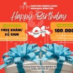 Ưu đãi quà tặng tri ân khách hàng nhân dịp sinh nhật Samyang Animal Clinic Bình Tân tròn 1 tuổi